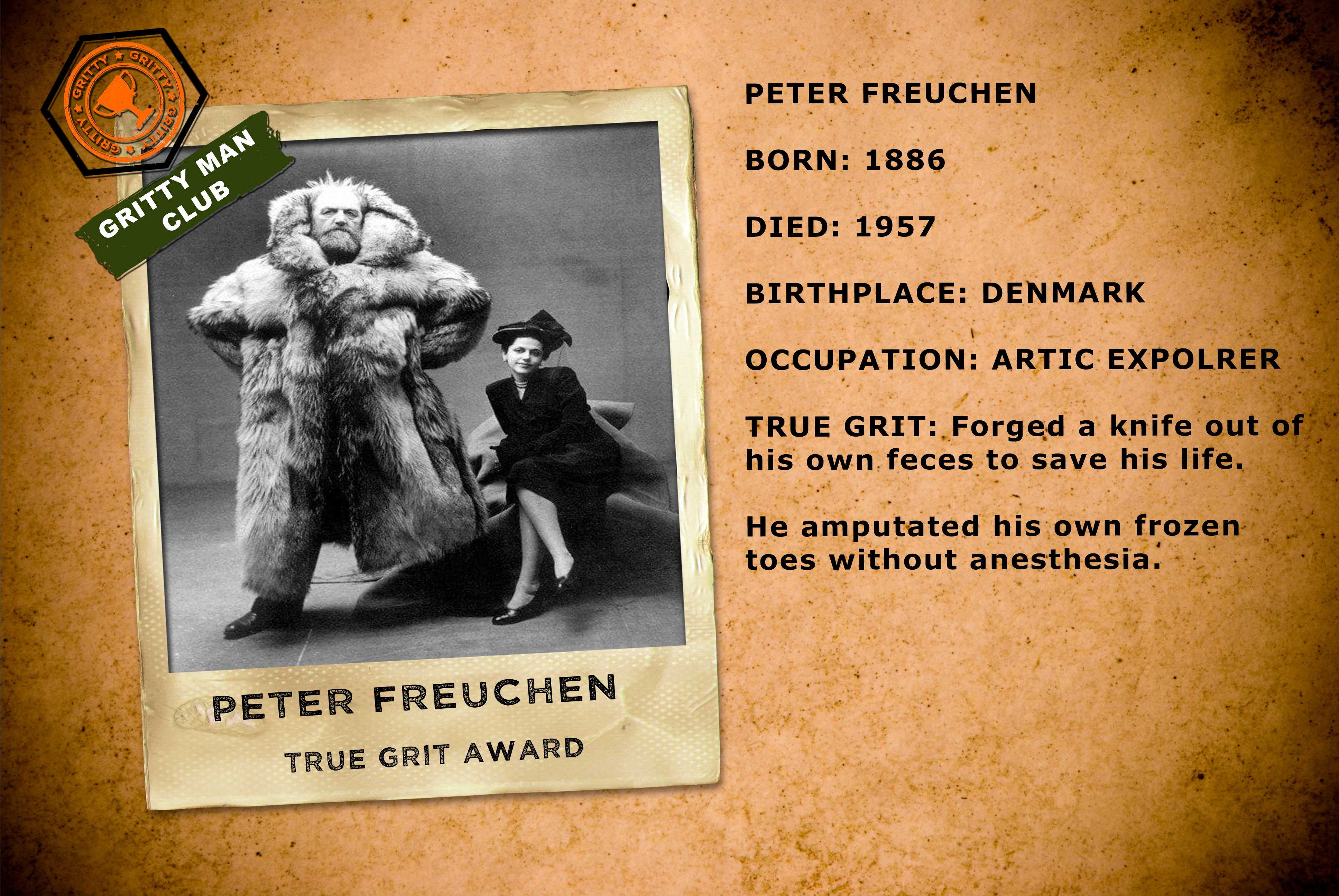 Peter Freuchen, True Grit, Gritty Mean